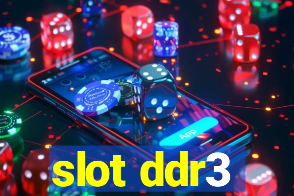 slot ddr3