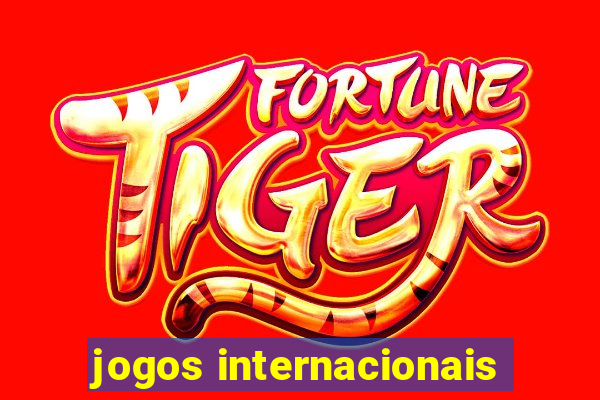 jogos internacionais