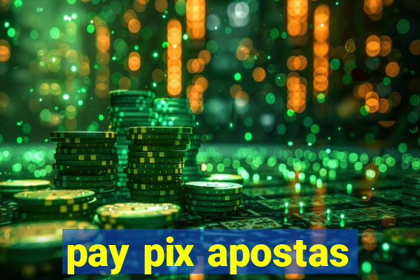 pay pix apostas