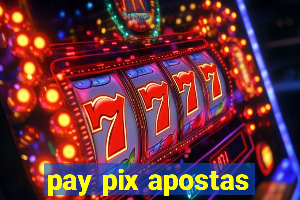 pay pix apostas