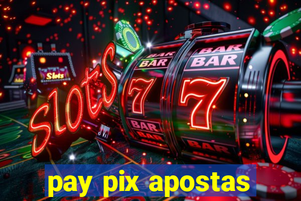 pay pix apostas