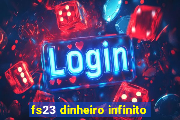 fs23 dinheiro infinito