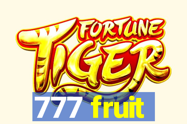 777 fruit