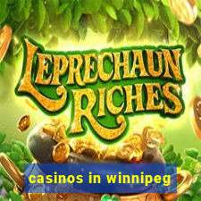 casinos in winnipeg