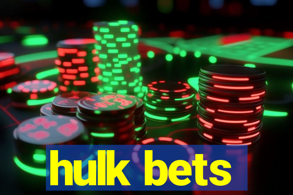 hulk bets