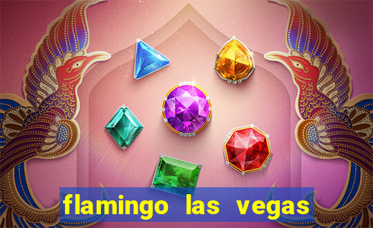 flamingo las vegas - hotel & casino