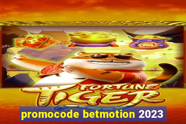 promocode betmotion 2023