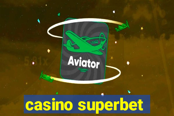 casino superbet