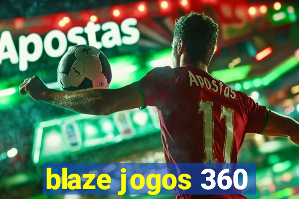 blaze jogos 360