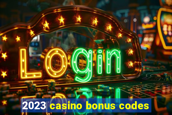 2023 casino bonus codes