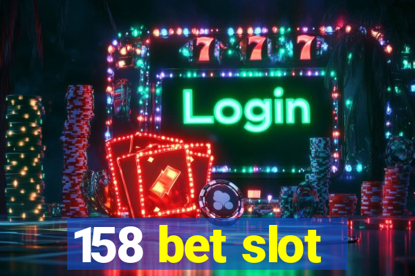 158 bet slot