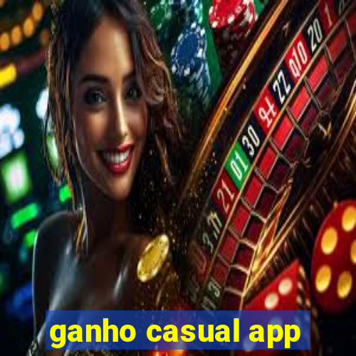 ganho casual app