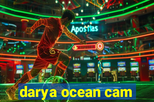 darya ocean cam