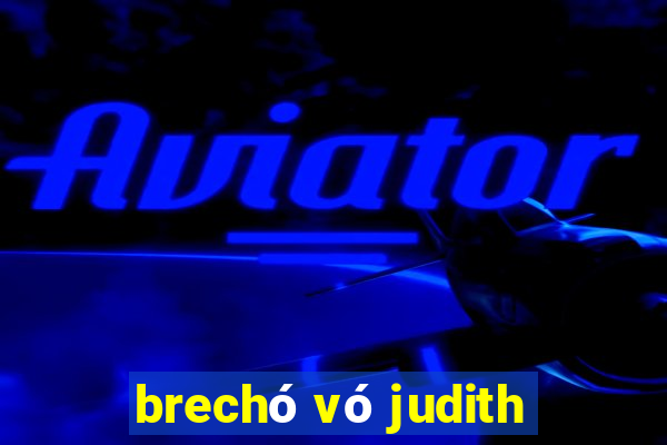 brechó vó judith