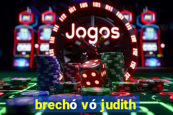 brechó vó judith