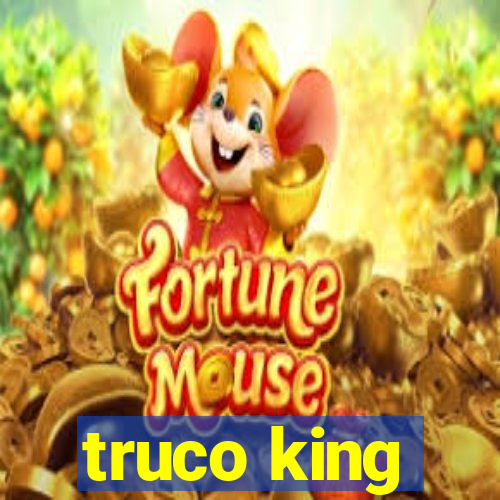 truco king