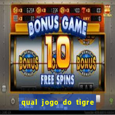 qual jogo do tigre que realmente paga