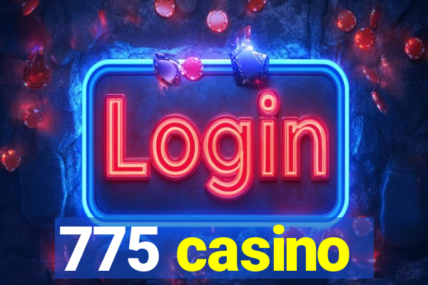 775 casino