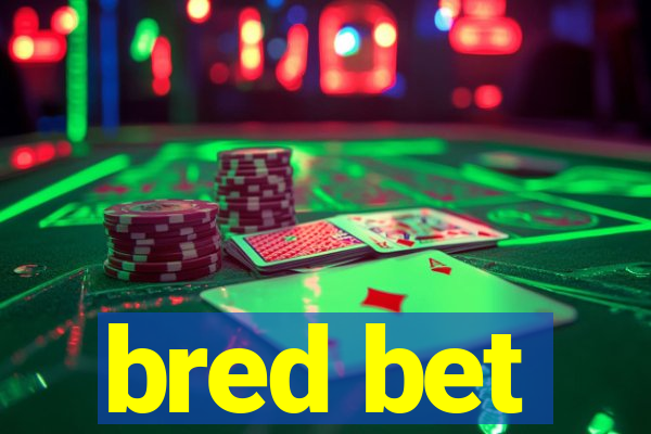 bred bet