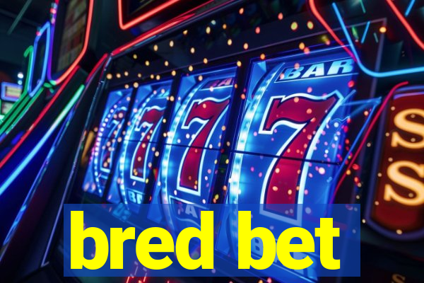 bred bet