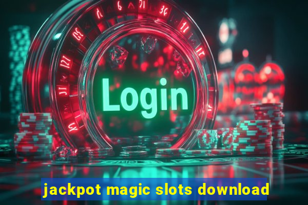 jackpot magic slots download