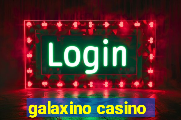 galaxino casino