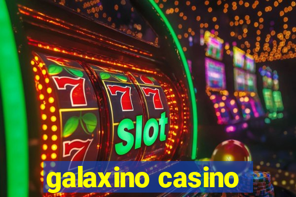 galaxino casino