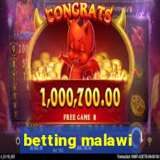 betting malawi