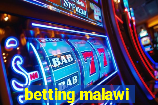 betting malawi