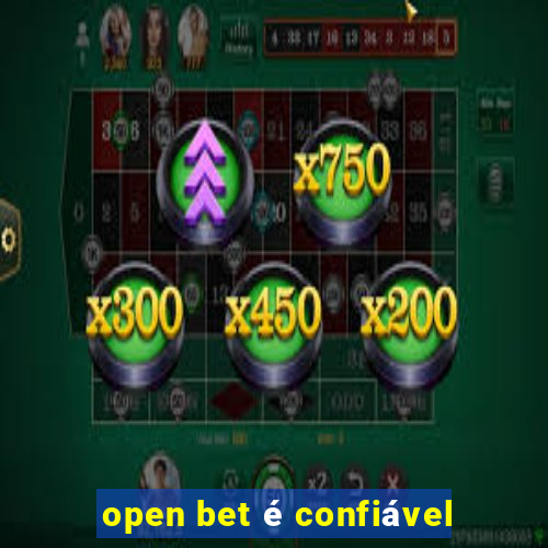 open bet é confiável