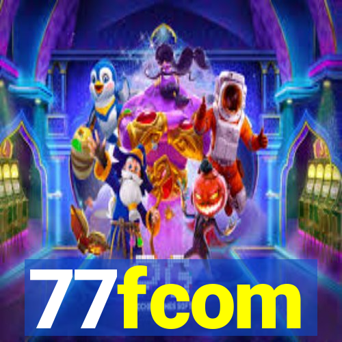 77fcom