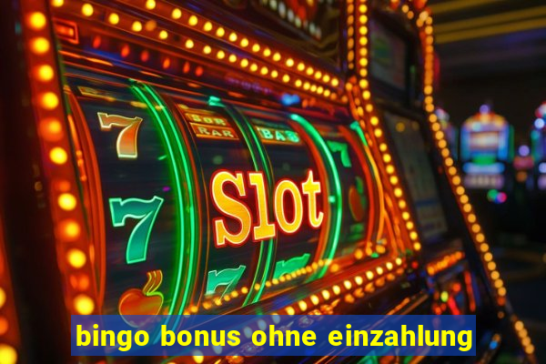 bingo bonus ohne einzahlung