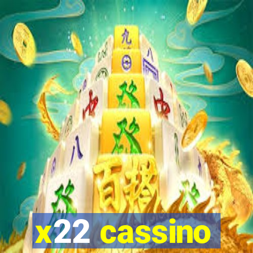 x22 cassino