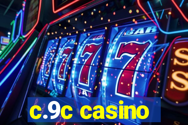 c.9c casino