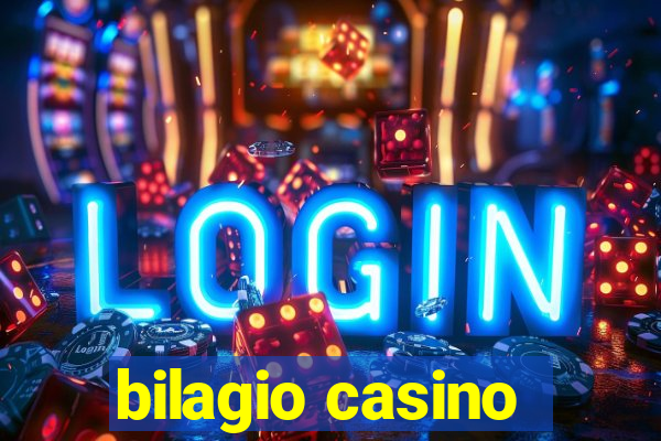 bilagio casino