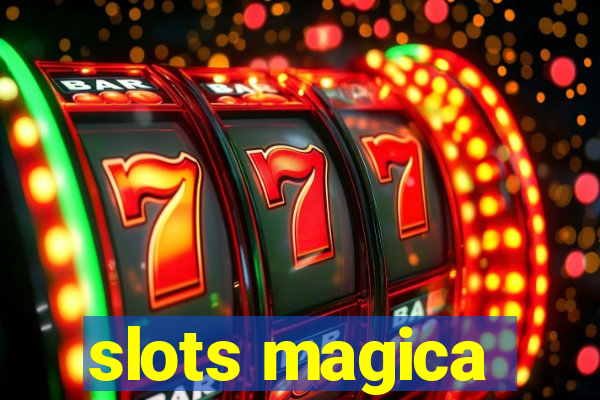 slots magica