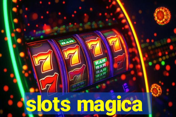 slots magica