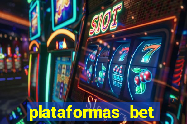 plataformas bet bonus de cadastro