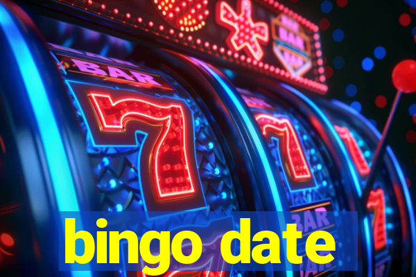 bingo date