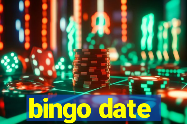 bingo date