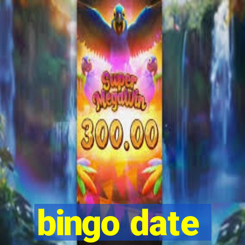 bingo date