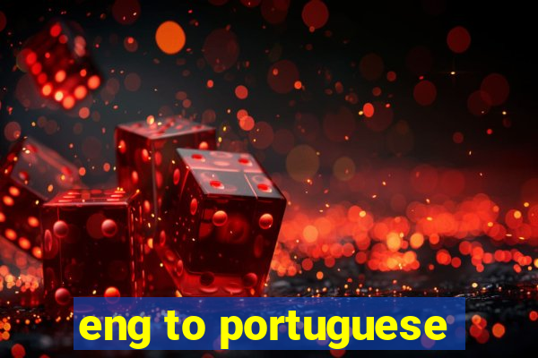 eng to portuguese