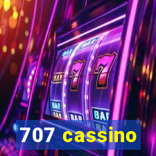 707 cassino