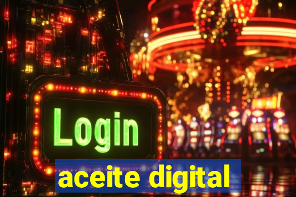 aceite digital