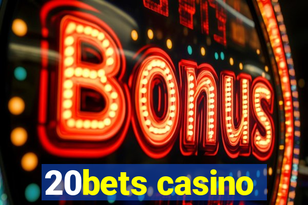 20bets casino