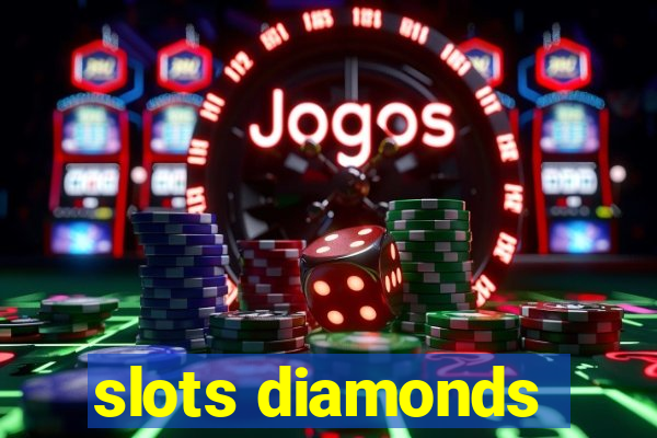 slots diamonds