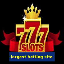 largest betting site