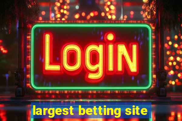 largest betting site