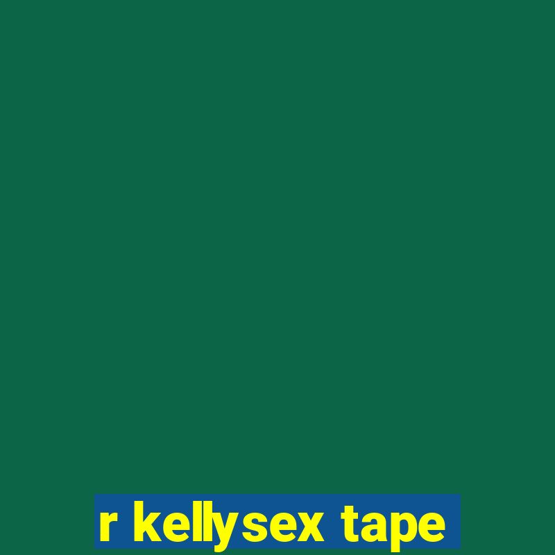 r kellysex tape