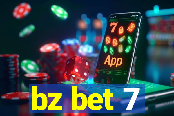 bz bet 7